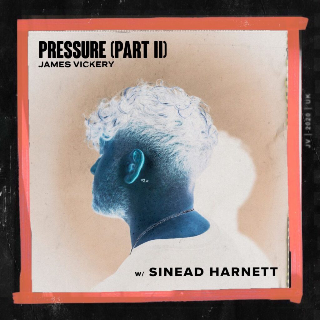 James Vickery – ‘Pressure’ (Part II) with Sinead Harnett