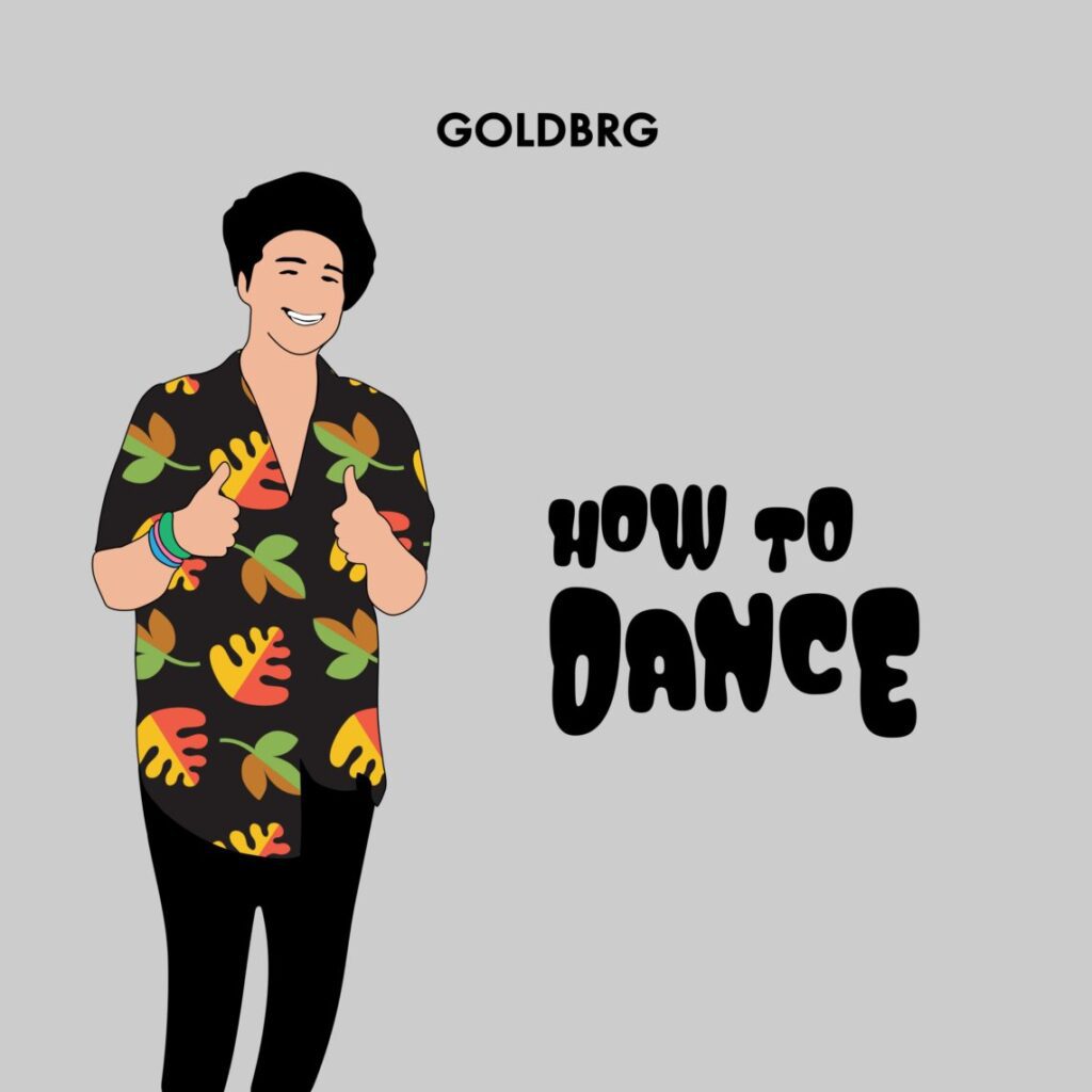 Goldbrg – ‘How To Dance’