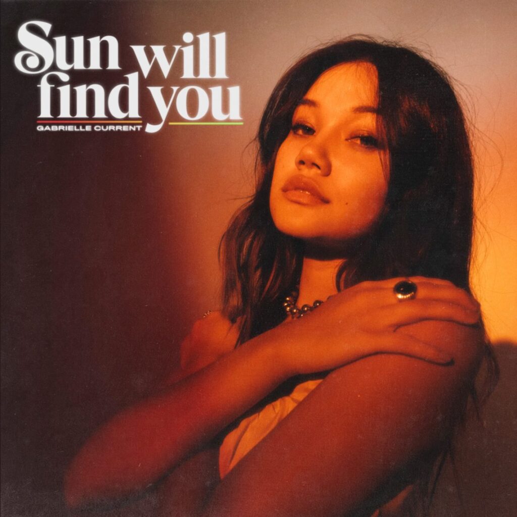 Gabrielle Current – ‘Sun Will Find You’