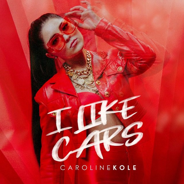 Caroline Kole – ‘I LIKE CARS’
