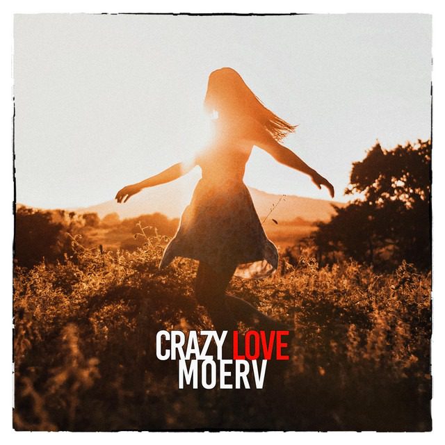 Moerv – ‘Crazy Love’