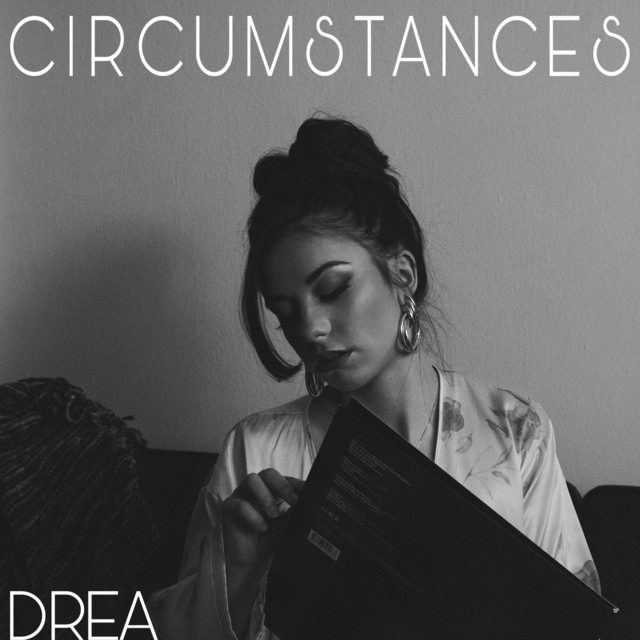 Drea – ‘Circumstances’