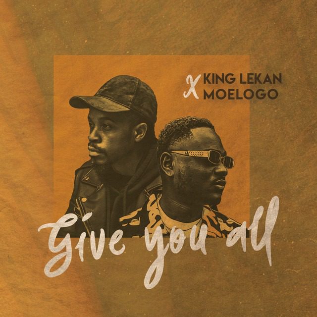 King Lekan – ‘Give You All’ (featuring Moelogo)