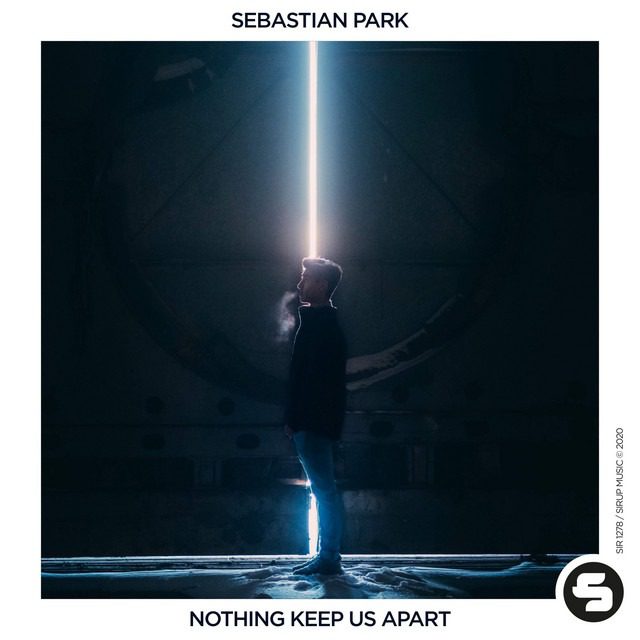 Sebastian Park – ‘Nothing Keep Us Apart’ (Radio Mix)