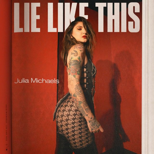Julia Michaels – ‘Lie Like This’ (Official Lyric Video)