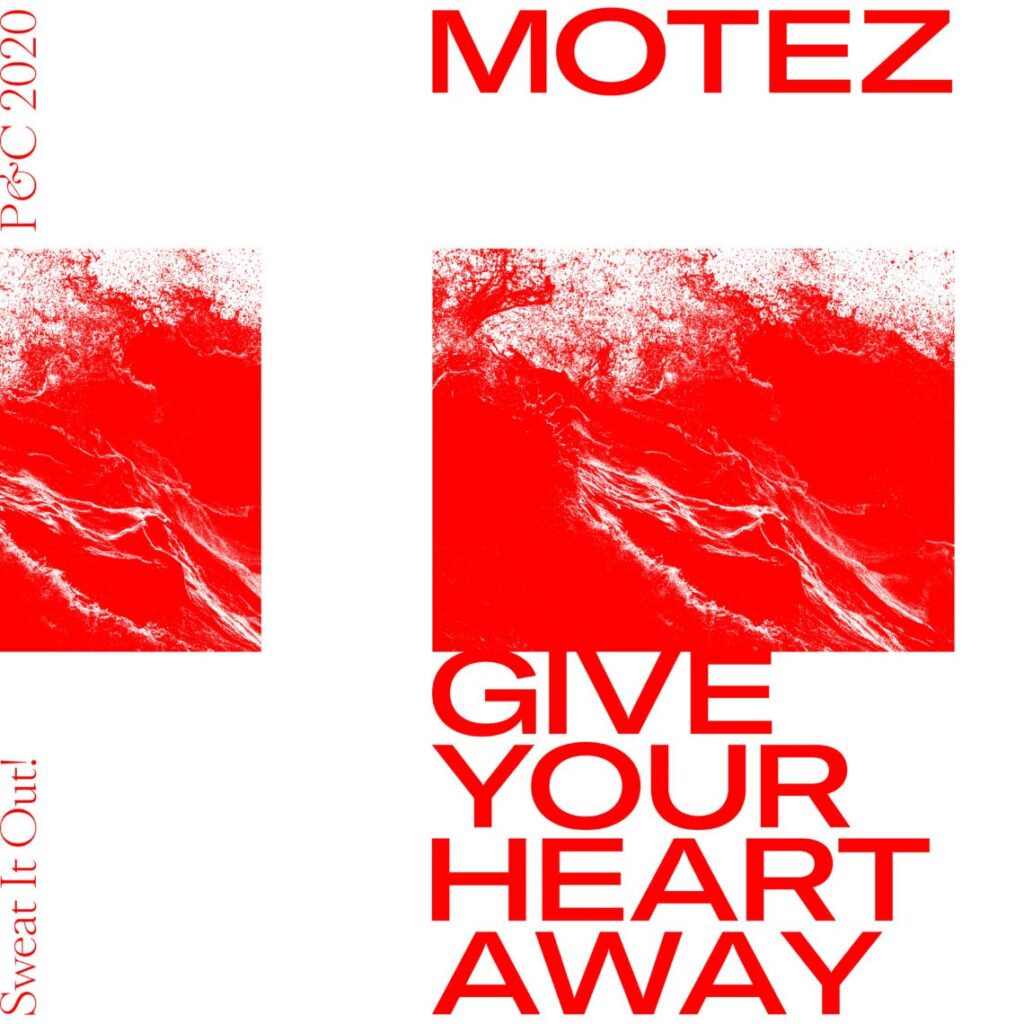 Motez – ‘Give Your Heart Away’