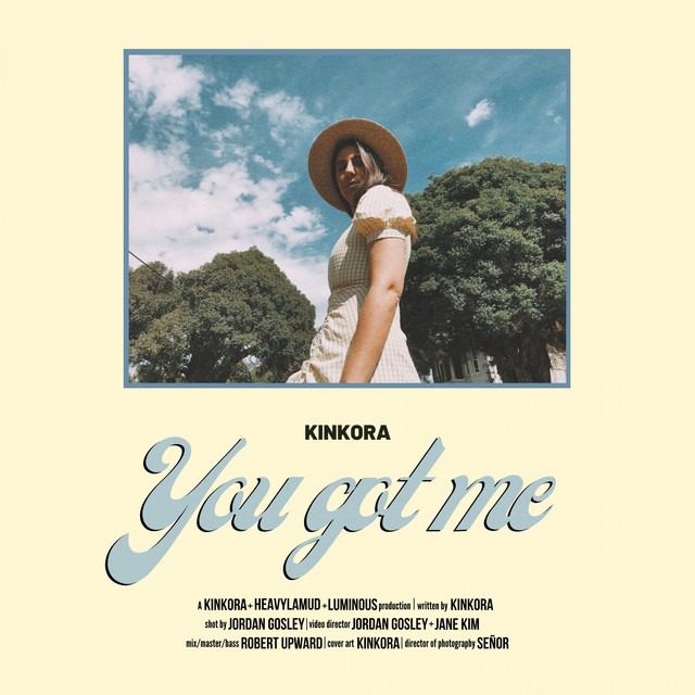 Kinkora – ‘You Got Me’