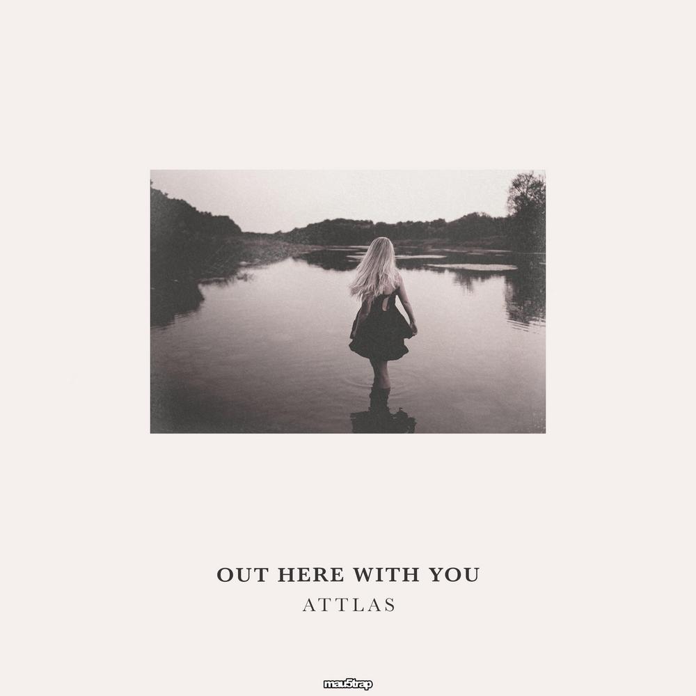 ATTLAS Released His Second Album This Year, Out Here With You