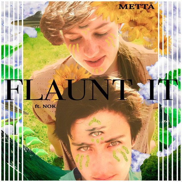 Mettā – ‘Flaunt It’ (ft. NOK)