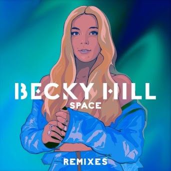 Becky Hill Releases Remixes of ‘Space’ via Interscope Records