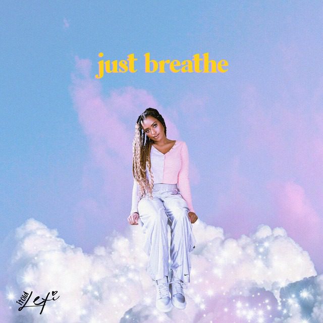 itoldLexi – ‘Just Breathe’