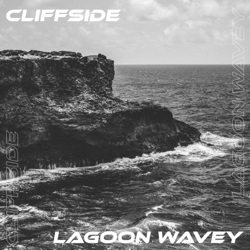 Lagoon Wavey – ‘Cliffside’