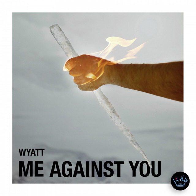 WYATT – ‘Me Against You’