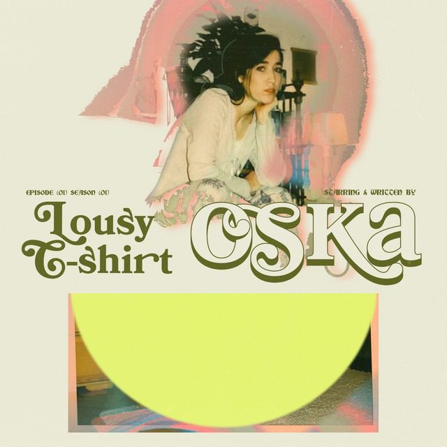 OSKA – ‘Lousy T-Shirt’ (Official Vertical Video)