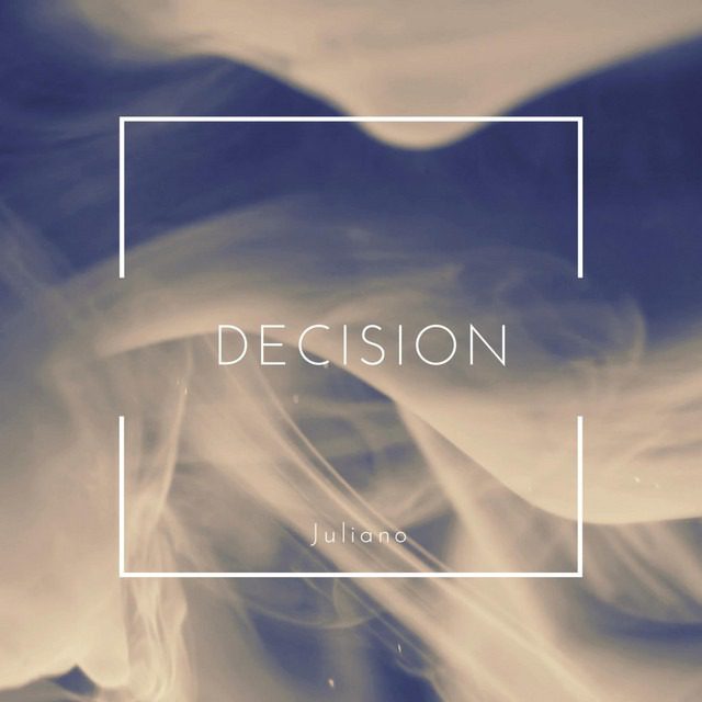 Juliano – ‘Decision’