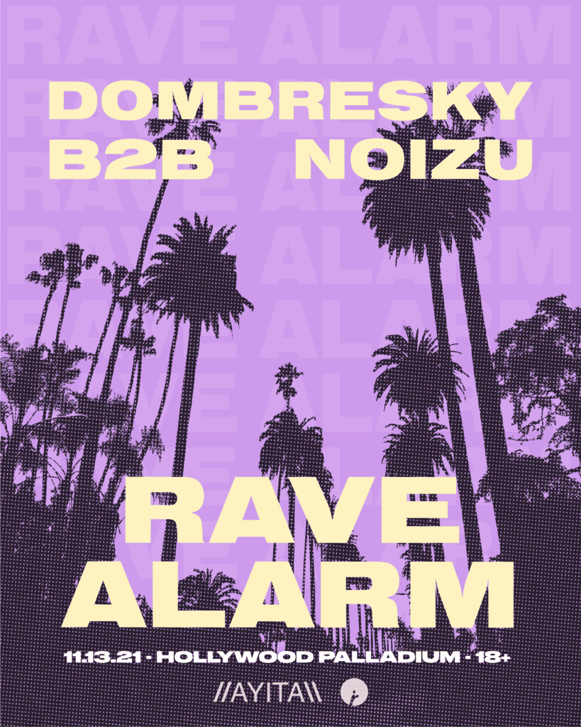 Dombresky & Noizu Announce A Special B2B Rave Alarm Show At Hollywood Palladium” />  