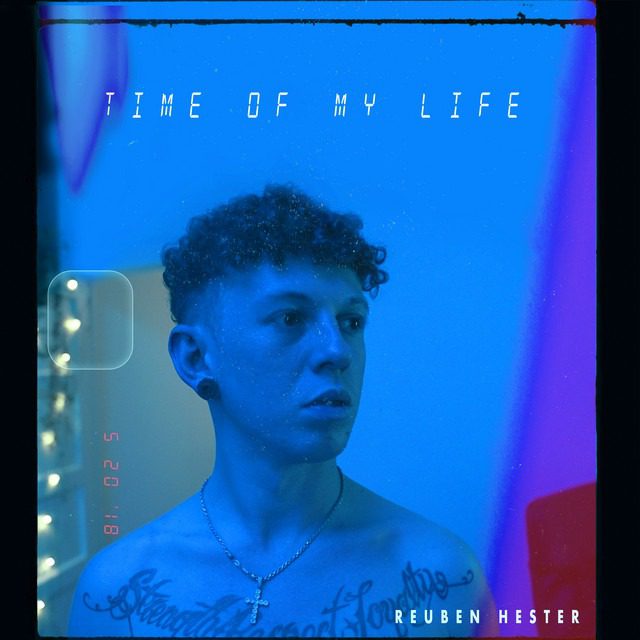 Reuben Hester – ‘Time Of My Life’