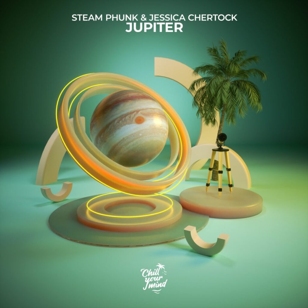 Steam Phunk & Jessica Chertock – ‘Jupiter’