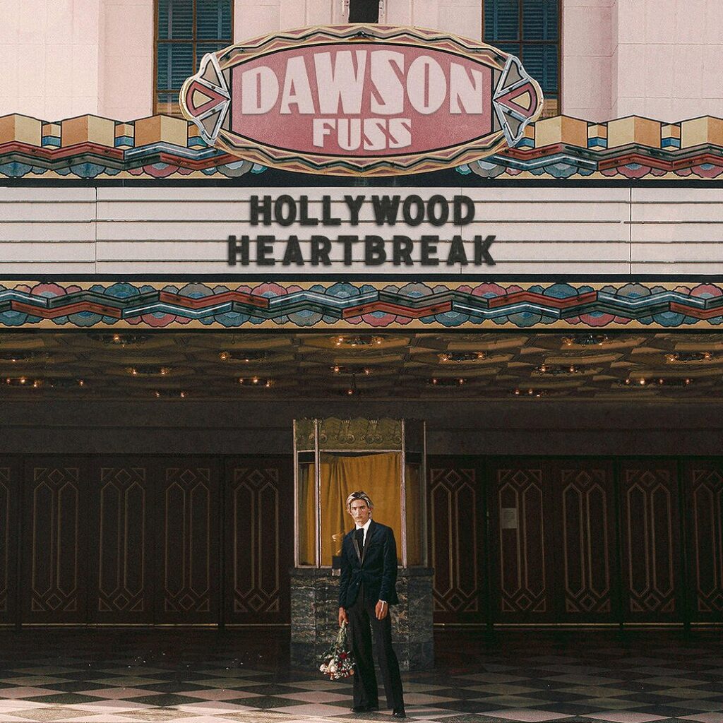 Dawson Fuss releases vibrant new single ‘Hollywood Heartbreak’