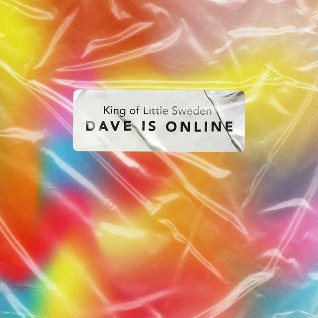 King Of Little Sweden – ‘Dave Is Online’