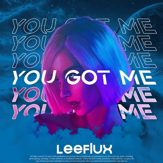 LeeFlux drops a club banger with ‘You Got Me’