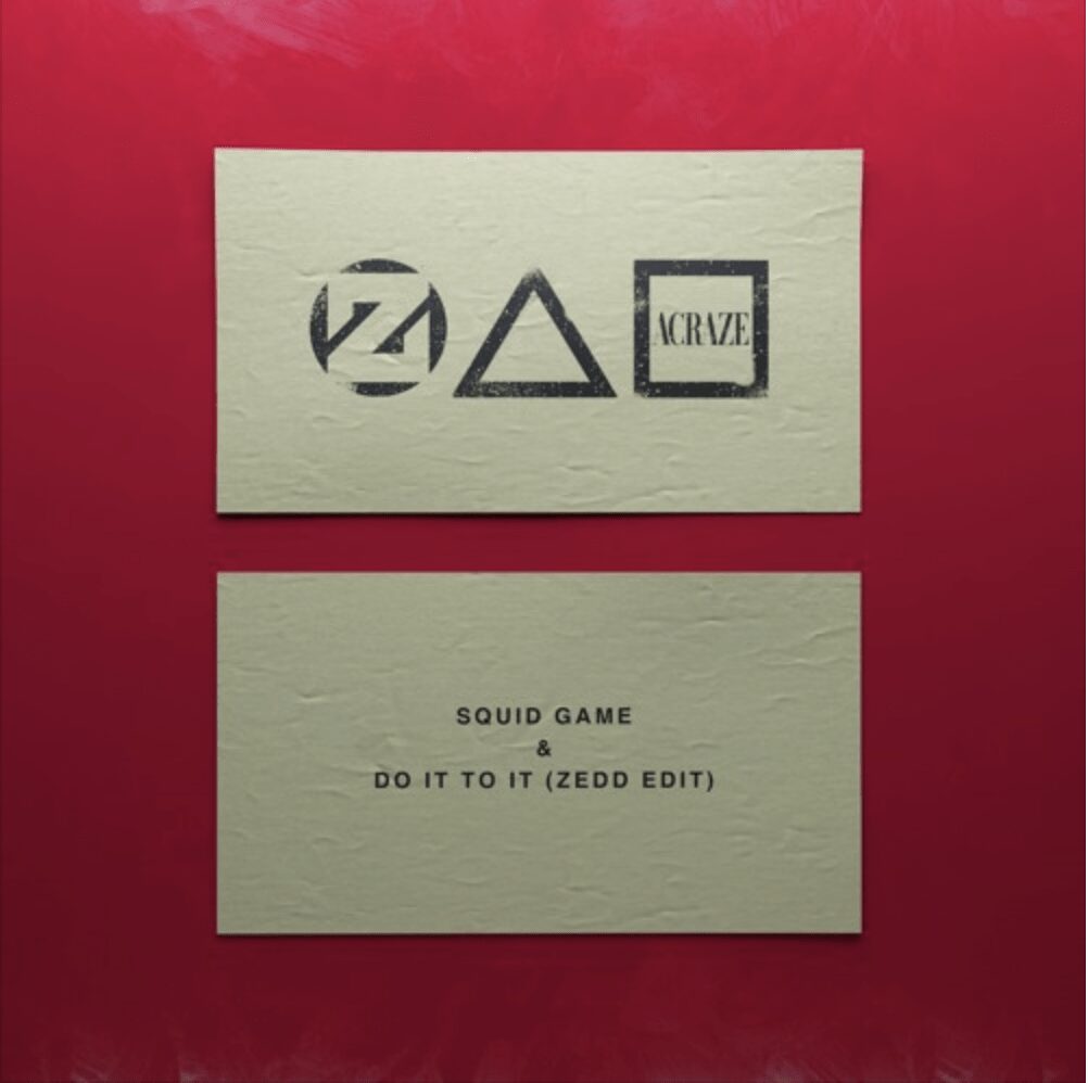 Zedd – Squid Game x Do It To It