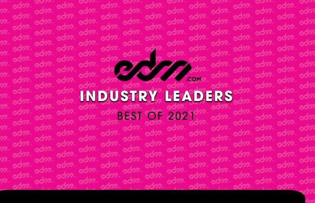 EDM.com’s Best of 2021: Industry Leaders