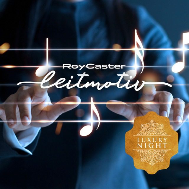 RoyCaster – ‘Leitmotiv’