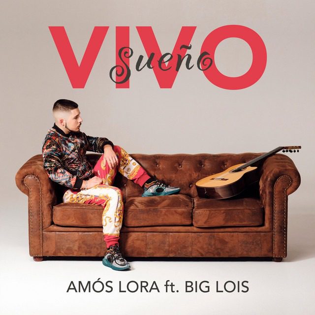 AMÓS LORA feat BIG LOIS – VIVO SUEÑO