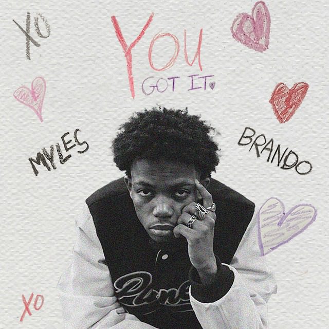 Myles Brando – ‘You Got It’