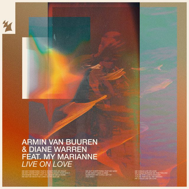 Armin van Buuren & Diane Warren “Live on Love” (Feat. My Marianne)