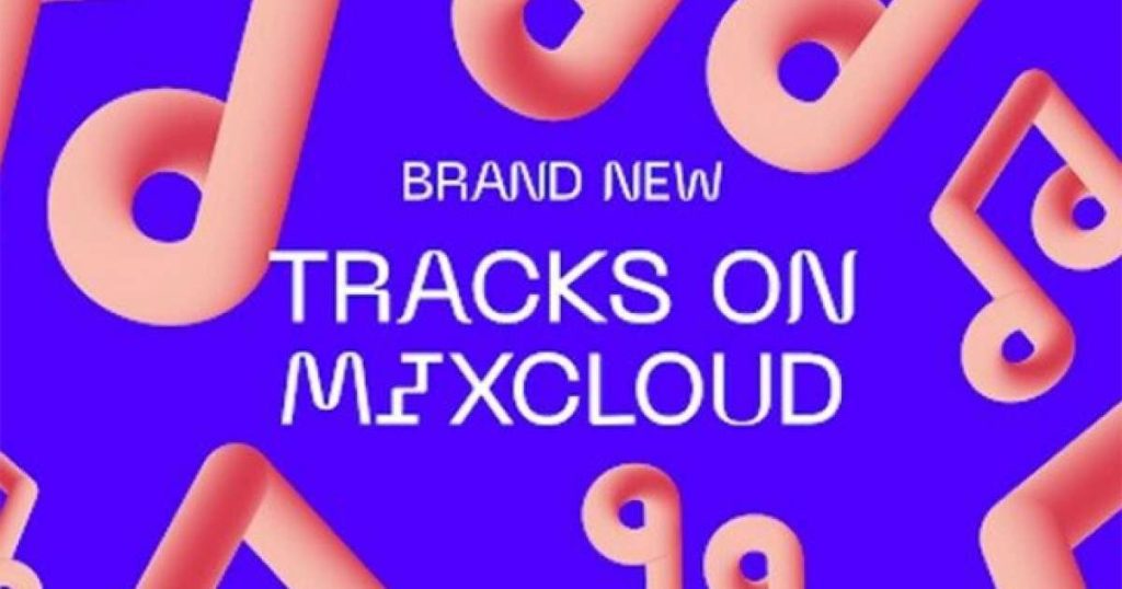 Mixcloud Initiates “Tracks” Feature to Allow Artists to Upload Original Audio