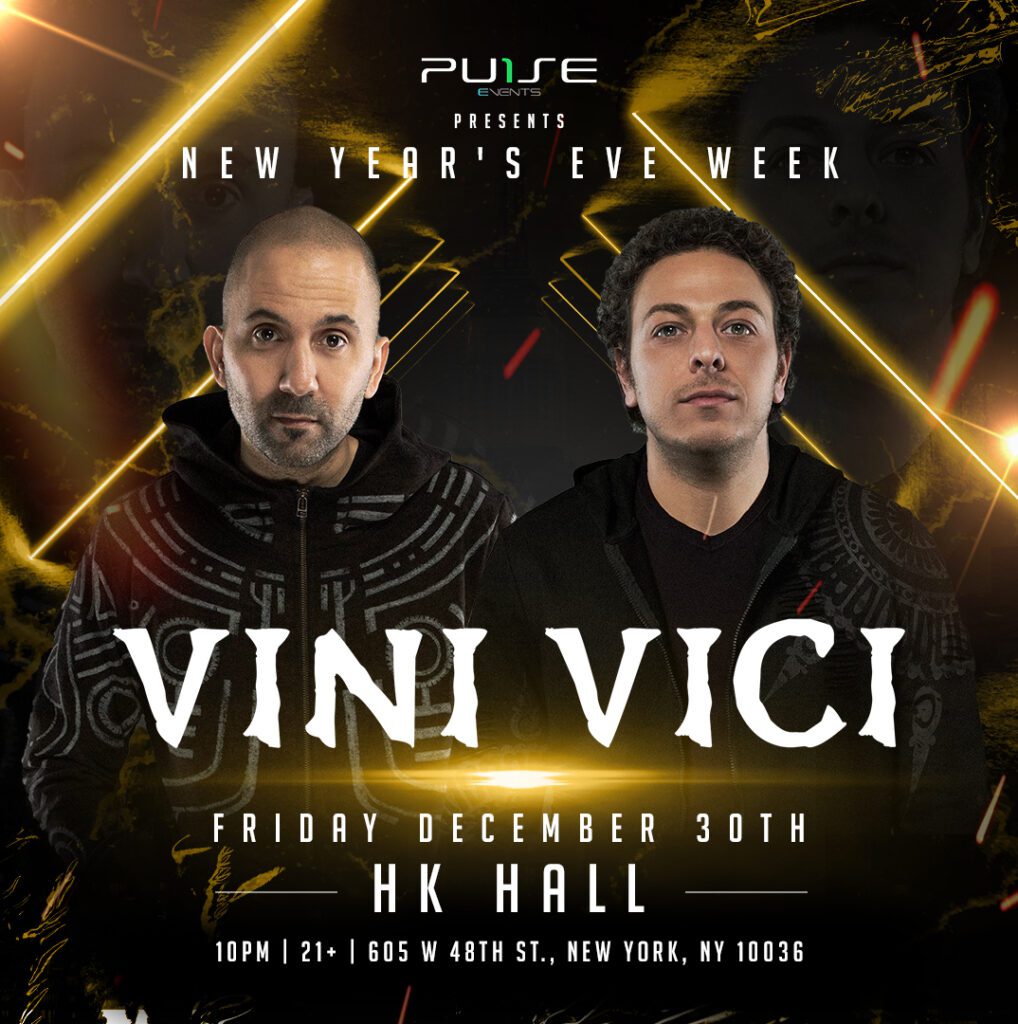 Pulse Events Announce Vini Vici at HK Hall in NYC