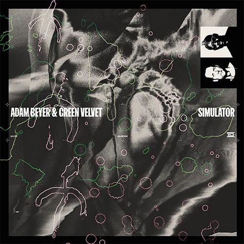 Adam Beyer Re-links With Green Velvet For First Collaboration in Five Years ‘Simulator’