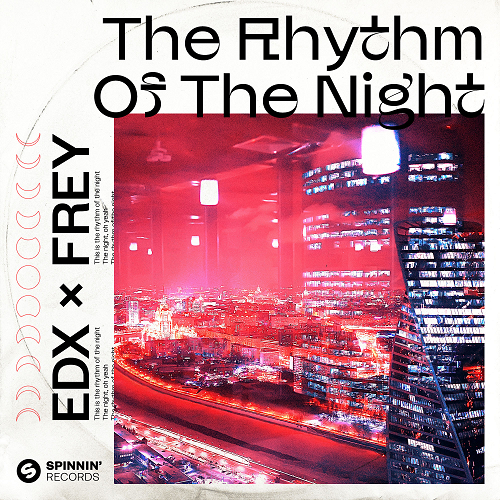 EDX And Frey Rework The Iconic ‘Rhythm Of The Night’