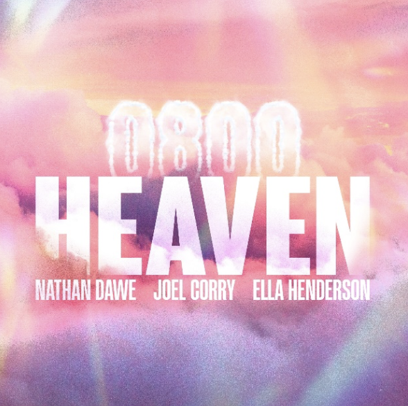 Nathan Dawe, Joel Corry and Ella Henderson Release ‘0800 HEAVEN’