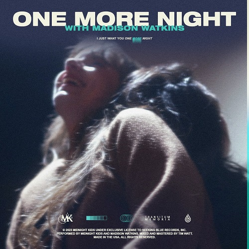 Midnight Kids & Madison Watkins – One More Night