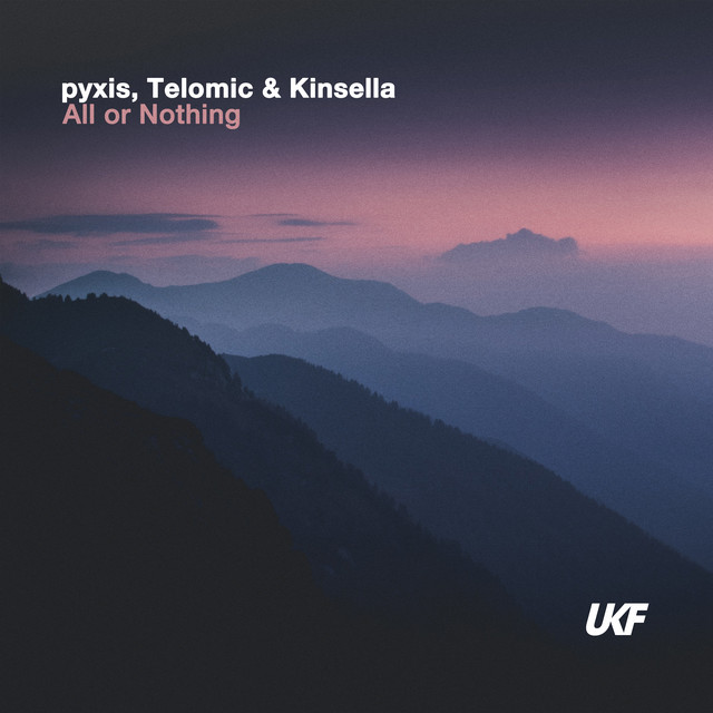 pyxis, Telomic, Kinsella – All or Nothing cover artwork