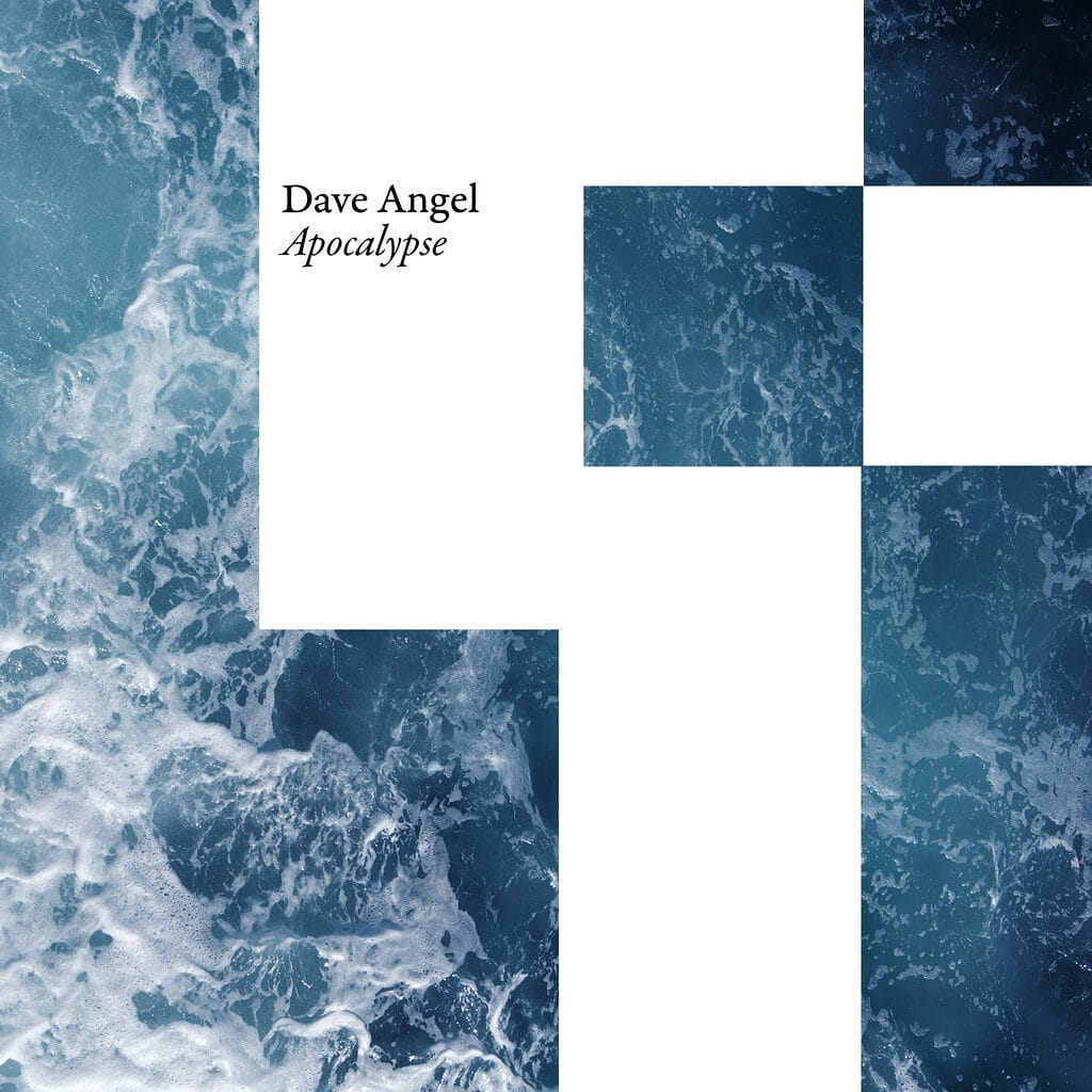 Dave Angel Explores Humanity and Global Uncertainty on New Single “Apocalypse”